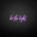 'Be the light' neon sign - VINTAGE SIGN