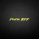 'fxxk off' neon sign - VINTAGE SIGN