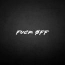 'fxxk off' neon sign - VINTAGE SIGN