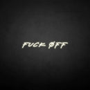'fxxk off' neon sign - VINTAGE SIGN