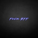 'fxxk off' neon sign - VINTAGE SIGN