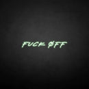 'fxxk off' neon sign - VINTAGE SIGN