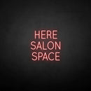 'HERE SALON SPACE' neon sign - VINTAGE SIGN