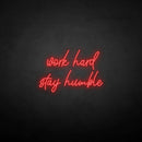 'Work hard stay humble' neon sign - VINTAGE SIGN