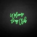 'Welcome to my vrib' neon sign - VINTAGE SIGN