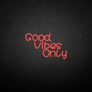 'Good vibes only3' neon sign - VINTAGE SIGN