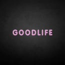 'GOODLIFE' neon sign - VINTAGE SIGN