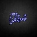 'Let's celebrate' neon sign - VINTAGE SIGN