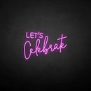 'Let's celebrate' neon sign - VINTAGE SIGN
