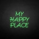 'MY HAPPY PLACE' neon sign - VINTAGE SIGN