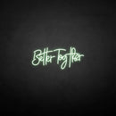 'Better Together3' neon sign - VINTAGE SIGN