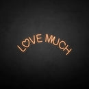 'Love much' neon sign - VINTAGE SIGN