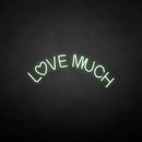 'Love much' neon sign - VINTAGE SIGN