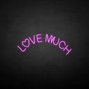 'Love much' neon sign - VINTAGE SIGN