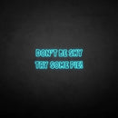 'Don't be shy try some pie!' neon sign - VINTAGE SIGN