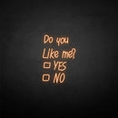 'Do you like me' neon sign - VINTAGE SIGN