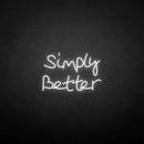 'Simply better' neon sign - VINTAGE SIGN