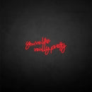 'You're like really pretty' neon sign - VINTAGE SIGN