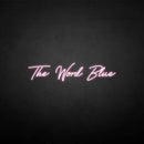 'The world blue' neon sign - VINTAGE SIGN