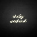 'Chilly weekend' neon sign - VINTAGE SIGN