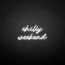 'Chilly weekend' neon sign - VINTAGE SIGN