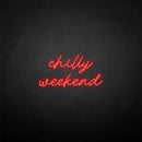 'Chilly weekend' neon sign - VINTAGE SIGN