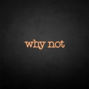'Why not' neon sign - VINTAGE SIGN