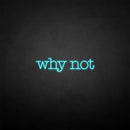 'Why not' neon sign - VINTAGE SIGN