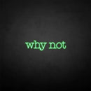 'Why not' neon sign - VINTAGE SIGN