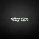 'Why not' neon sign - VINTAGE SIGN