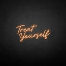 'Treat yourself' neon sign - VINTAGE SIGN