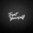 'Treat yourself' neon sign - VINTAGE SIGN