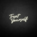 'Treat yourself' neon sign - VINTAGE SIGN