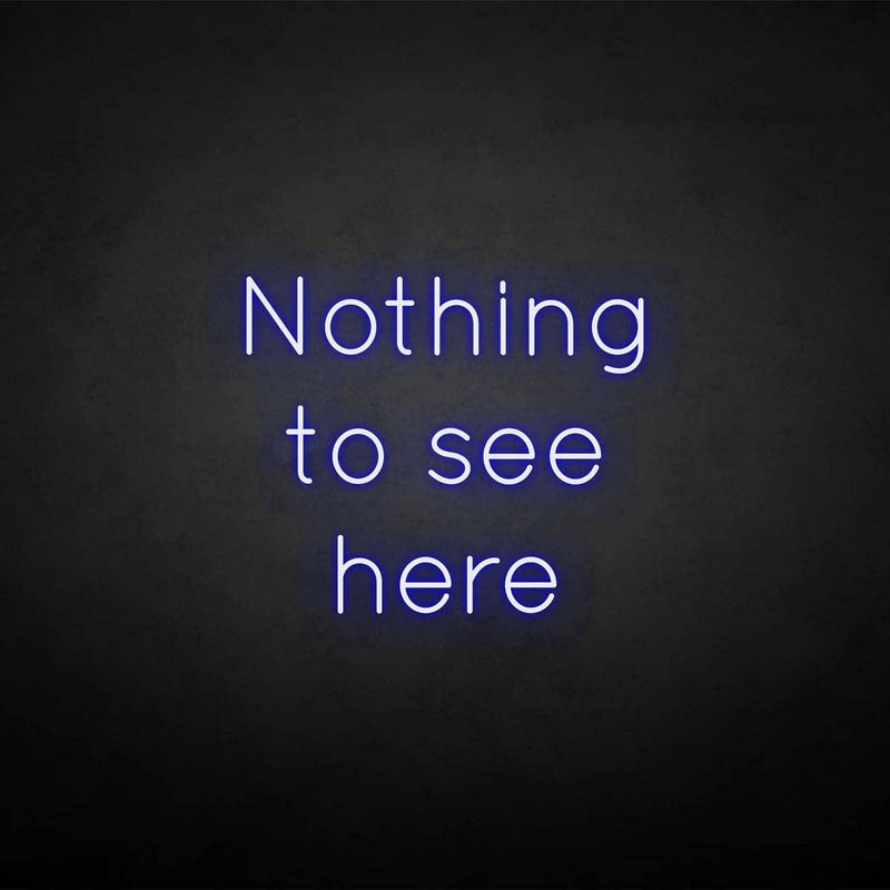 'Nothing to see here' neon sign - VINTAGE SIGN