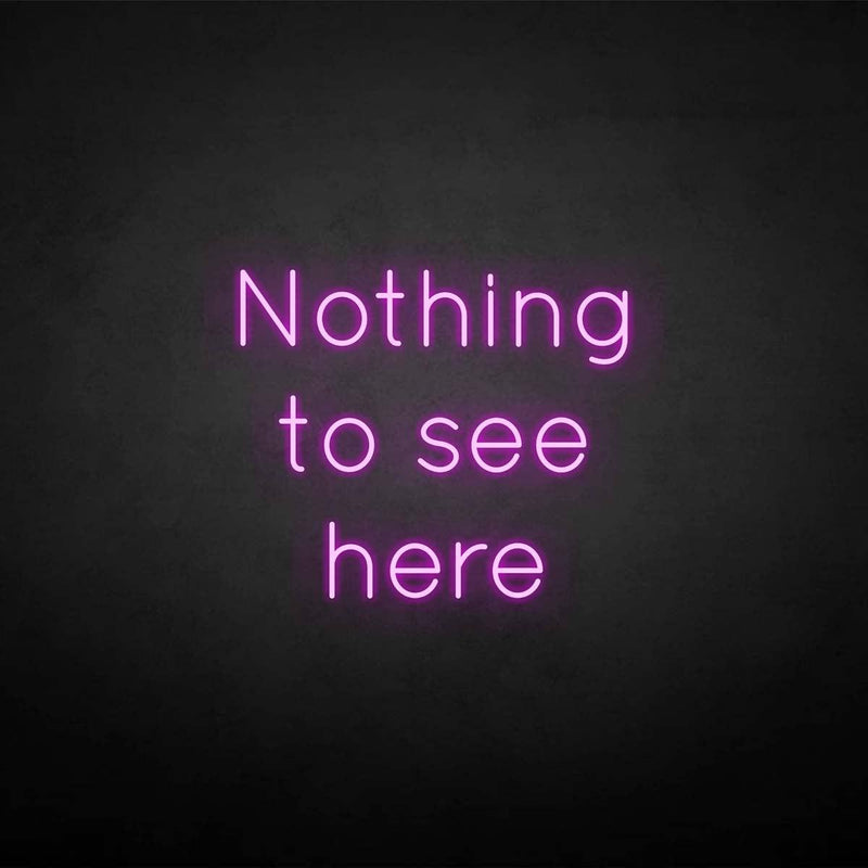 'Nothing to see here' neon sign - VINTAGE SIGN