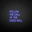 'Follow the call' neon sign - VINTAGE SIGN