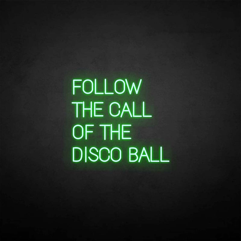 'Follow the call' neon sign - VINTAGE SIGN