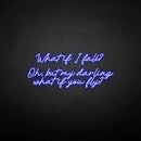'What if i fall?' neon sign - VINTAGE SIGN