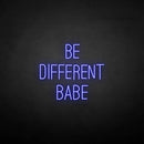 ‘’Be different babe' neon sign - VINTAGE SIGN