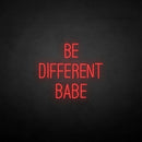 ‘’Be different babe' neon sign - VINTAGE SIGN