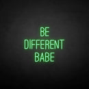 ‘’Be different babe' neon sign - VINTAGE SIGN