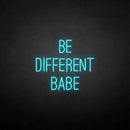 ‘’Be different babe' neon sign - VINTAGE SIGN