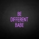‘’Be different babe' neon sign - VINTAGE SIGN