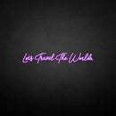 'Let's travel the world' neon sign - VINTAGE SIGN
