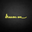 'dream on' neon sign - VINTAGE SIGN
