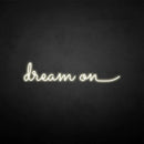 'dream on' neon sign - VINTAGE SIGN