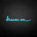 'dream on' neon sign - VINTAGE SIGN