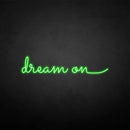 'dream on' neon sign - VINTAGE SIGN