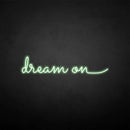'dream on' neon sign - VINTAGE SIGN