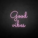 'Good vibes' neon sign - VINTAGE SIGN